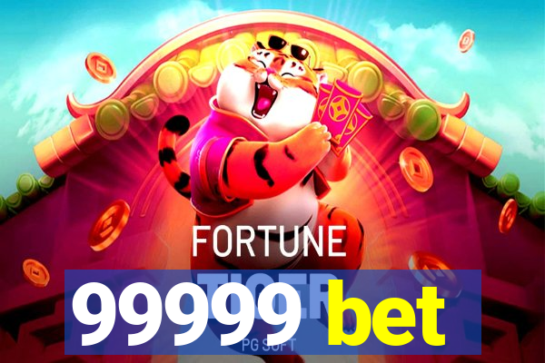 99999 bet
